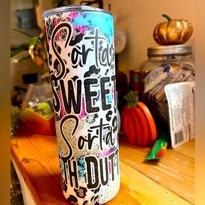 Sorta Sweet Sorta Beth Dutton Tumbler